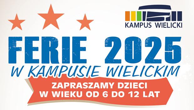 Ferie 2025 w Kampusie Wielickim